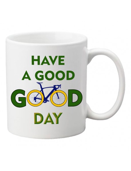 Cană - Have a good day Cană - Have a good day