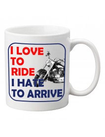 Cană - I love to ride, I hate to arrive Cană - I love to ride, I hate to arrive