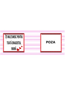 Cană - Îti mulțumesc pentru toată dragostea mamă