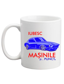 Cană - Iubesc mașinile și punct Cană - Iubesc mașinile și punct