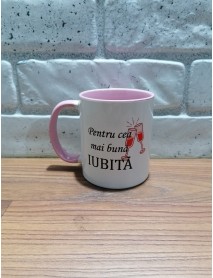 Cană - Pentru cea mai bună iubită