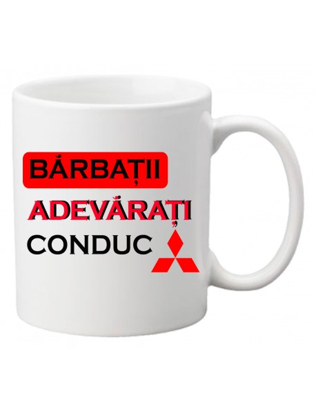 Cană - Bărbații adevărați conduc Mitsubishi