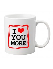 Cană - I love you more