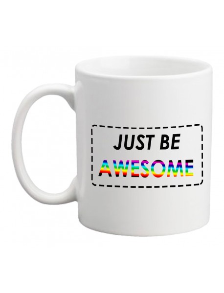 Cană - Just be awesome