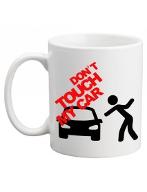 Cană - Don`t touch my car