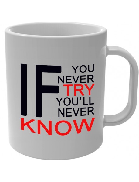 Cană - If you Never try