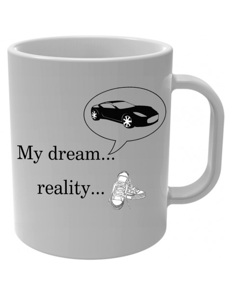 Cană - My dream, My reality