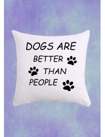 Pernă pătrată alba - Dogs are better than people