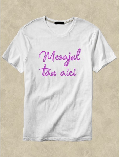Tricou personalizat alb cu mesaj Tricou personalizat alb cu mesaj
