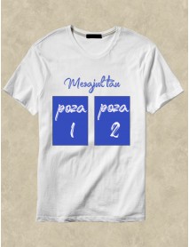 Tricou personalizat alb cu mesaj și două poze Tricou personalizat alb cu mesaj și două poze