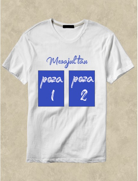 Tricou personalizat alb cu mesaj și două poze