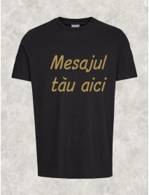 Tricou personalizat negru cu scris auriu Tricou personalizat negru cu scris auriu