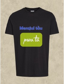 Tricou personalizat negru cu mesaj și poză Tricou personalizat negru cu mesaj și poză