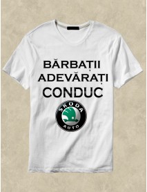 Tricou personalizat alb - Bărbații adevărați conduc Skoda Tricou personalizat alb - Bărbații adevărați conduc Skoda