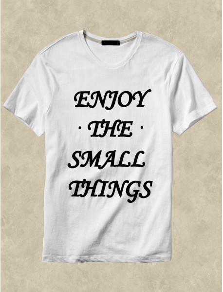 Tricou personalizat alb - Enjoy the small things